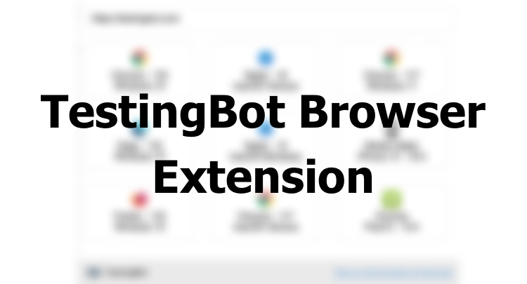 TestingBot Browser Extension