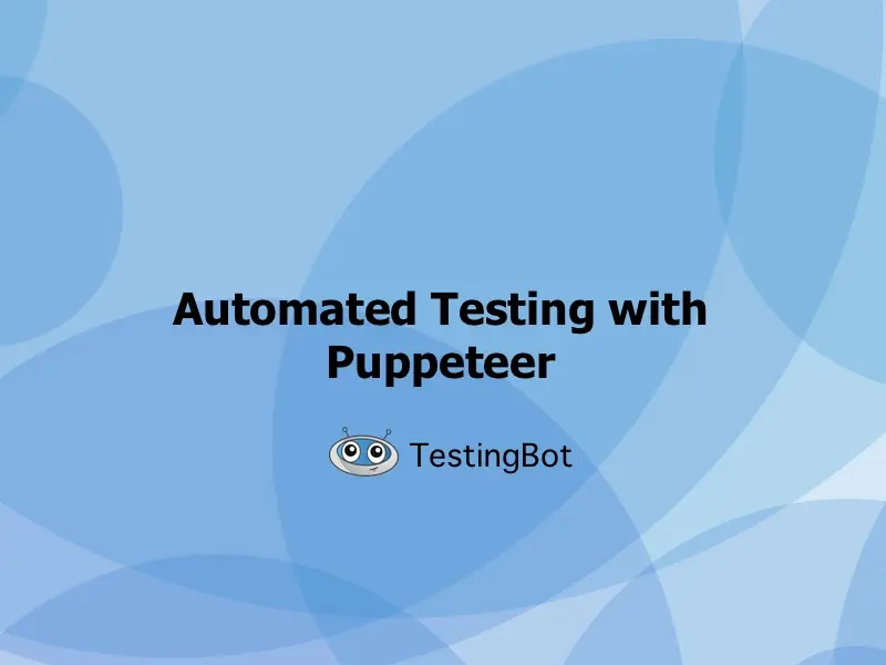 Automated Testing with Puppeteer