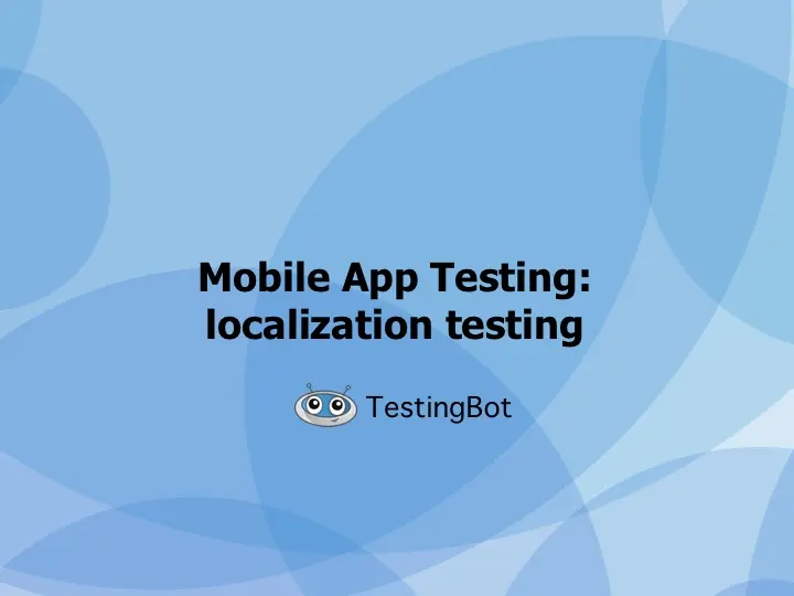 How to do localisation testing for mobile apps
