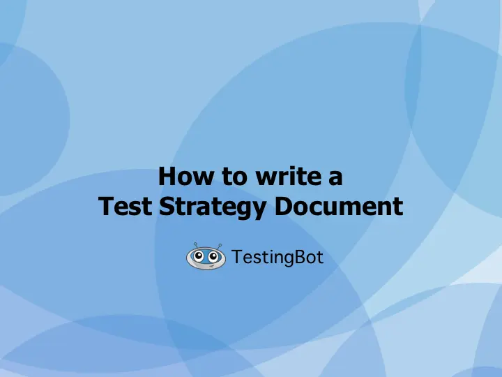 How to write a Test Strategy Document?