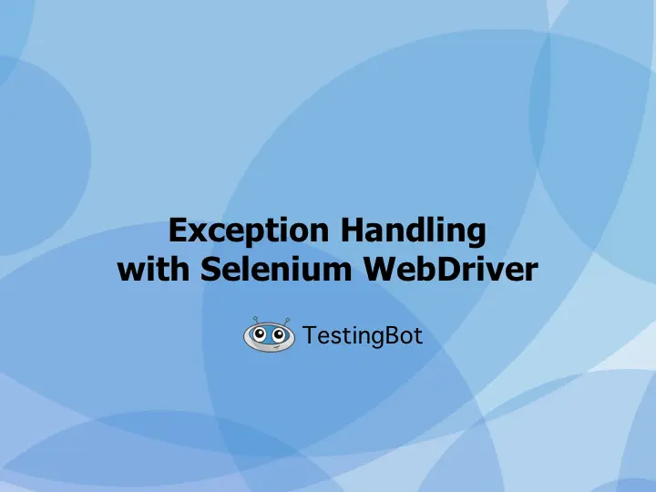 Handling Exceptions with Selenium Webdriver