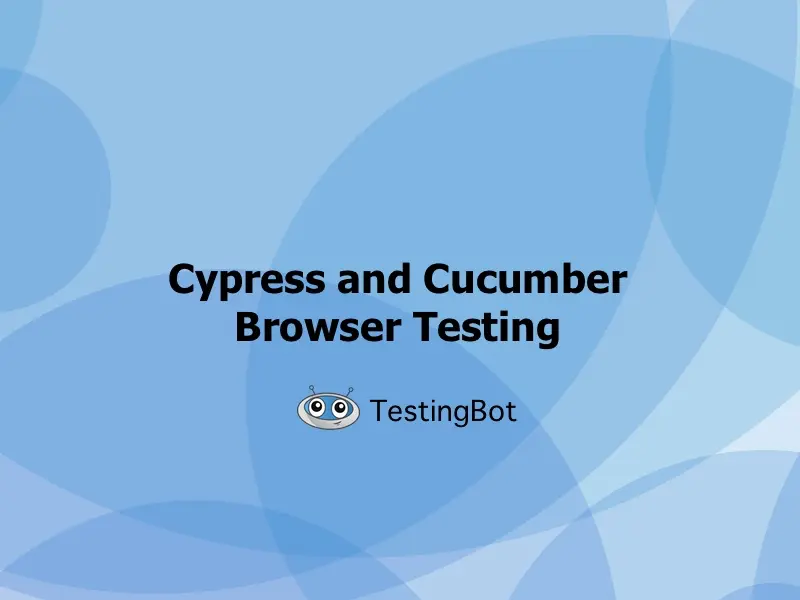 Cypress and Cucumber Browser Testing