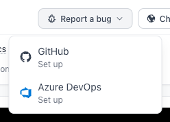 Report a bug button with GitHub and Azure DevOps options