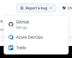 Report a bug button with GitHub, Azure DevOps and Trello options