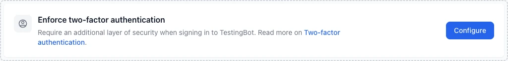 Enforce two-factor authentication card with the Configure button